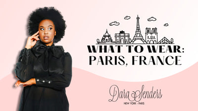 DS STYLE GUIDE: WHAT TO WEAR IN PARIS
