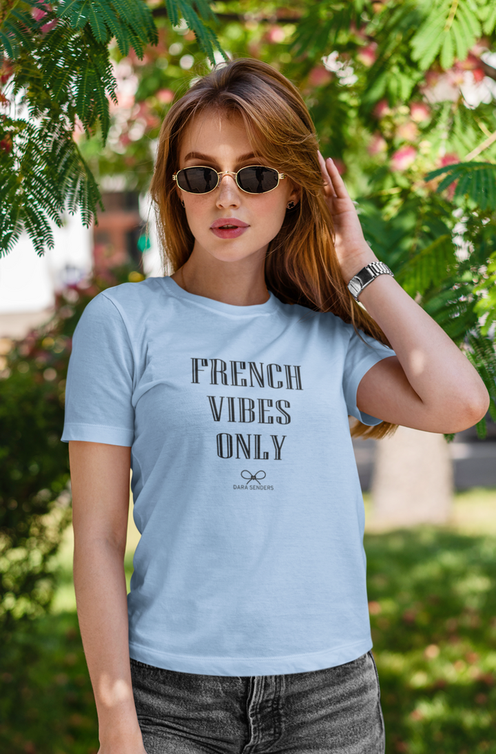 FRENCH VIBES ONLY T-SHIRT