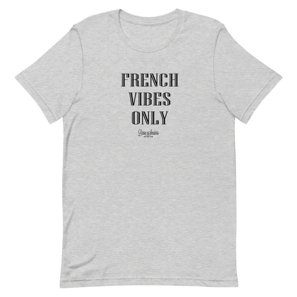 FRENCH VIBES ONLY T-SHIRT