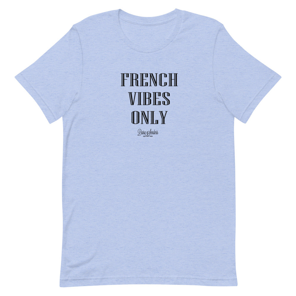 FRENCH VIBES ONLY T-SHIRT