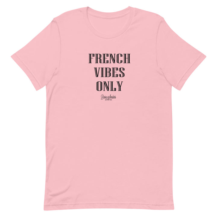 FRENCH VIBES ONLY T-SHIRT